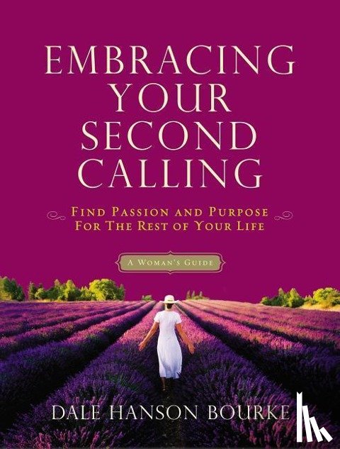 Bourke, Dale Hanson - Embracing Your Second Calling