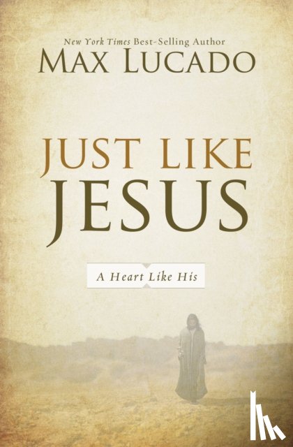 Lucado, Max - Just Like Jesus