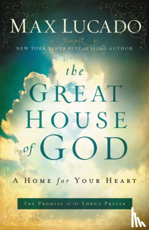 Lucado, Max - The Great House of God