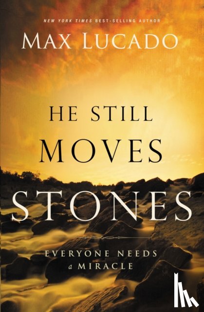 Lucado, Max - He Still Moves Stones
