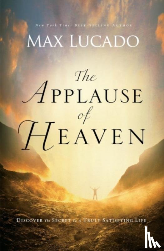 Lucado, Max - The Applause of Heaven