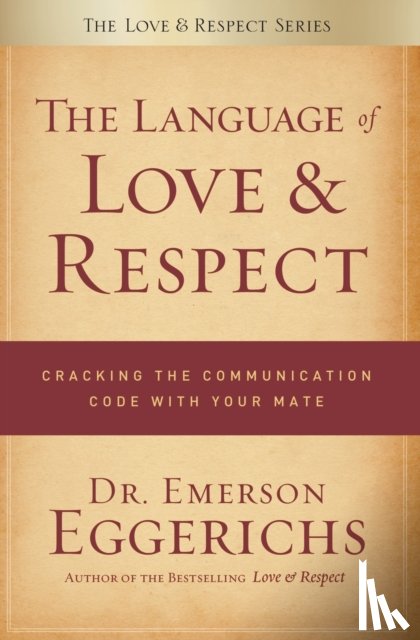 Eggerichs, Dr. Emerson - The Language of Love and Respect