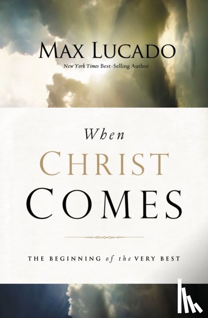 Lucado, Max - When Christ Comes