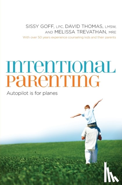 Goff, Sissy, Thomas, David, Trevathan, Melissa - Intentional Parenting
