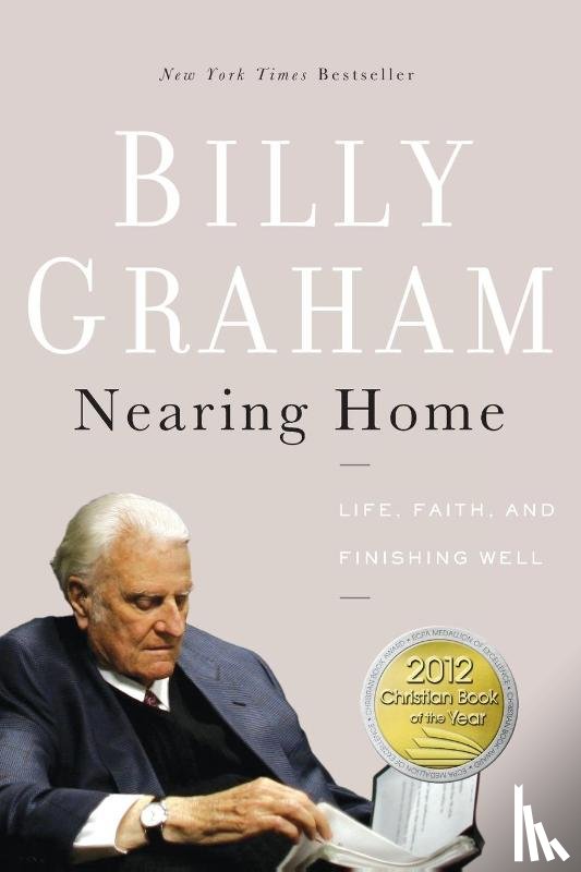 Graham, Billy - Nearing Home