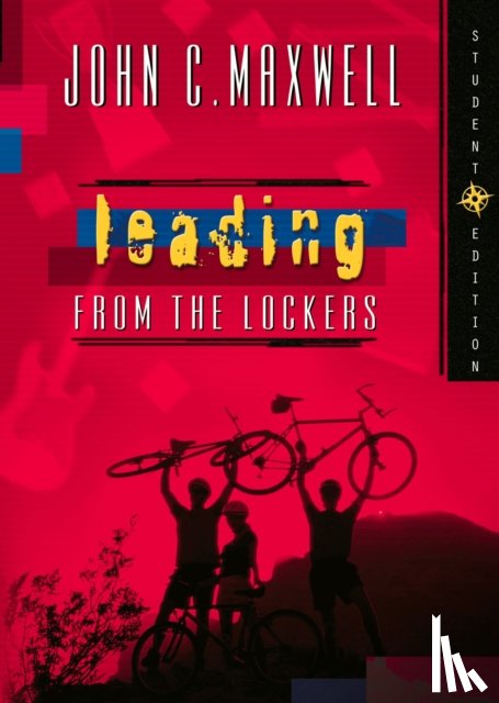Maxwell, John C. - Leading from the Lockers