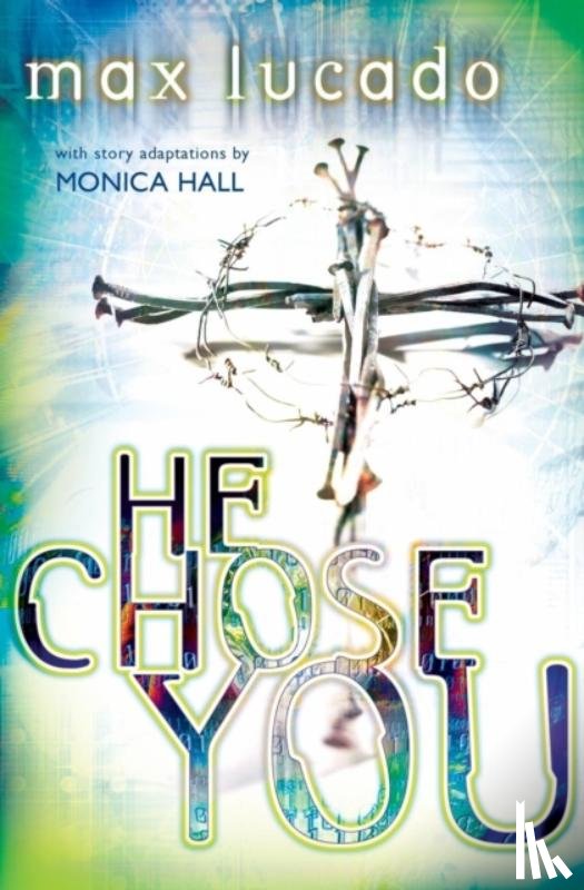Lucado, Max - He Chose You