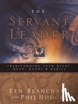 Blanchard, Ken - SERVANT LEADER