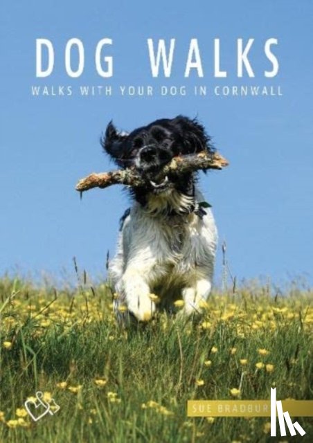 Bradbury, Sue - Dog Walks in Cornwall