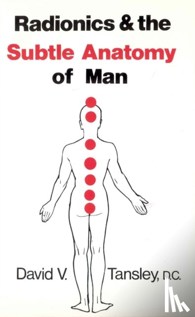 Tansley, David V - Radionics & The Subtle Anatomy Of Man