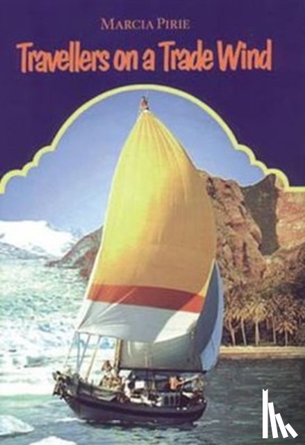 Pirie, Marcia - Travellers on a Trade Wind