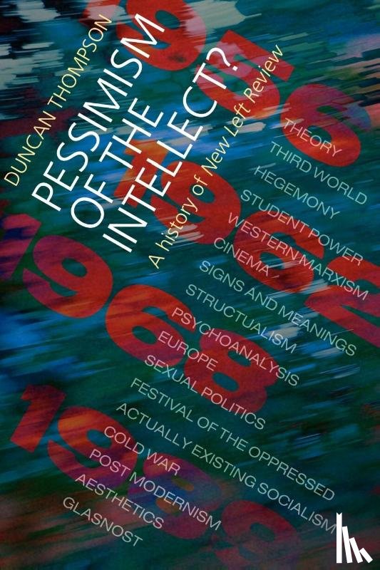 Thompson, Duncan - Pessimism of the Intellect?