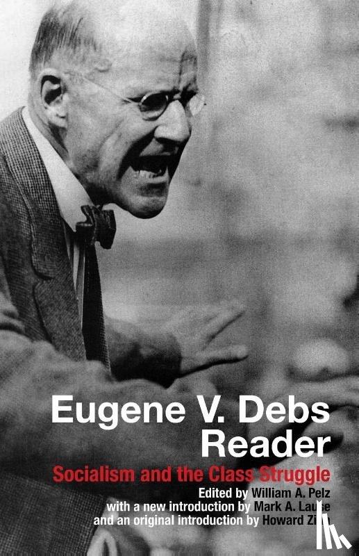  - Eugene V. Debs Reader