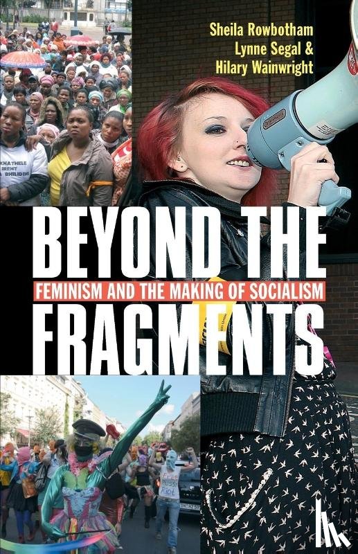 Rowbotham, Sheila - Beyond the Fragments