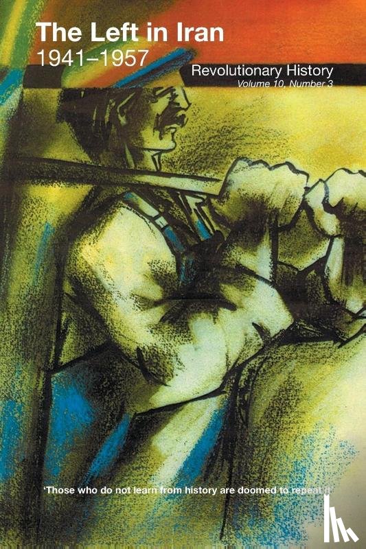 Chaqueri, Cosroe - The Left in Iran, 1941-1957