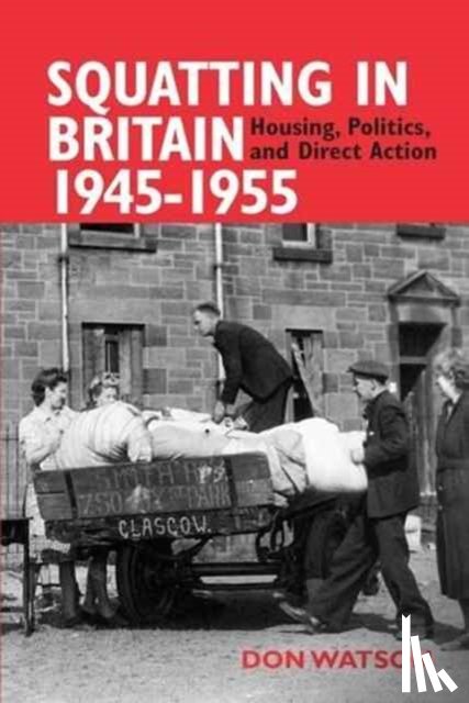Watson, Don - Squatting in Britain 1945-1955