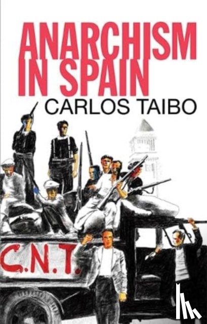 Taibo, Carlos - Anarchism in Spain