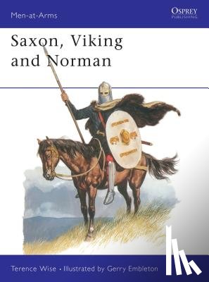 Wise, Terence - Saxon, Viking and Norman
