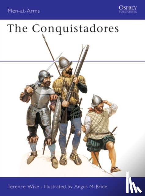 Wise, Terence - The Conquistadores