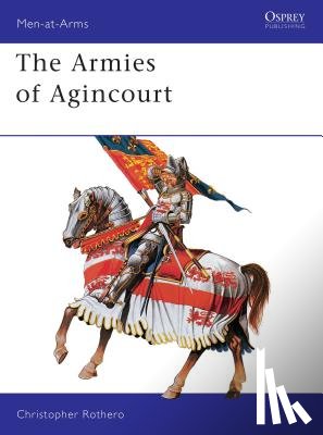 Rothero, Christopher - The Armies of Agincourt
