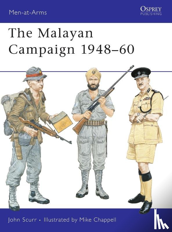 Scurr, John - The Malayan Campaign 1948–60