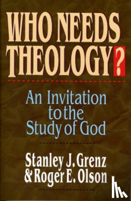 Olson, Stanley J Grenz Roger E - Who needs theology?