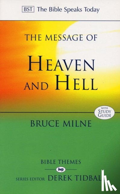 Milne, Bruce (Author) - The Message of Heaven and Hell