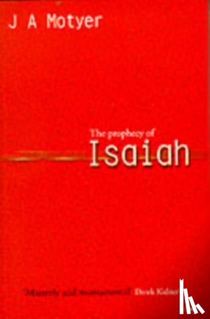 Motyer, Alec (Author) - Prophecy of Isaiah