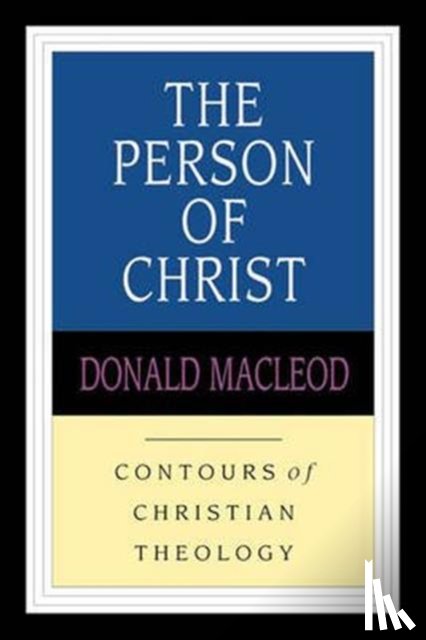 Macleod, Donald - The Person of Christ