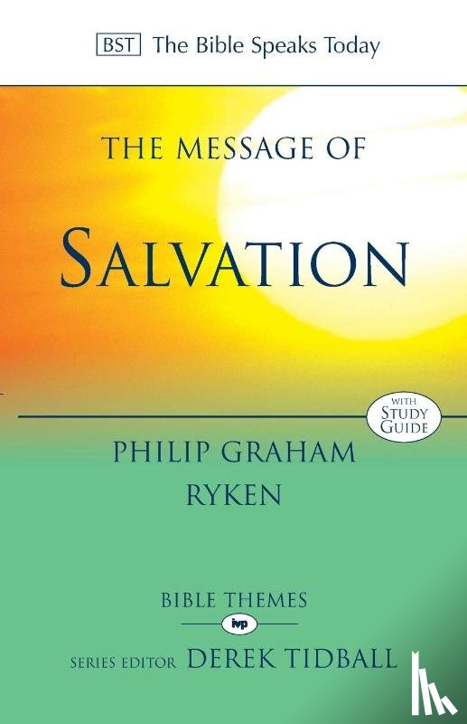 Ryken, Philip Graham - The Message of Salvation
