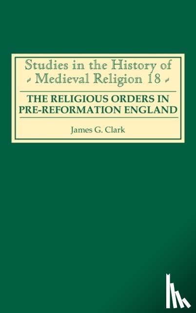  - The Religious Orders in Pre-Reformation England