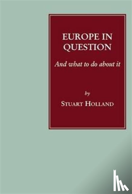 Holland, Stuart - Europe in Question
