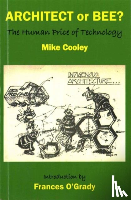 Cooley, Mike - Architect or Bee?
