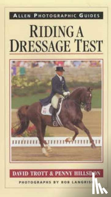 Trott, David, Hillsdon, Penny - Riding a Dressage Test
