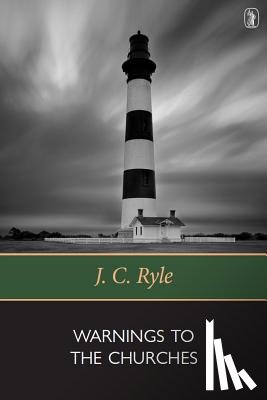 Ryle, John Charles - Warnings to the Churches