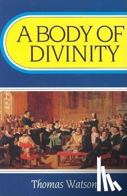 Watson, Thomas - Body of Divinity
