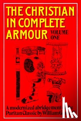 Gurnall, William - Christian in Complete Armour Volume 1