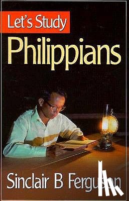 Ferguson, Sinclair B. - Let's Study Philippians