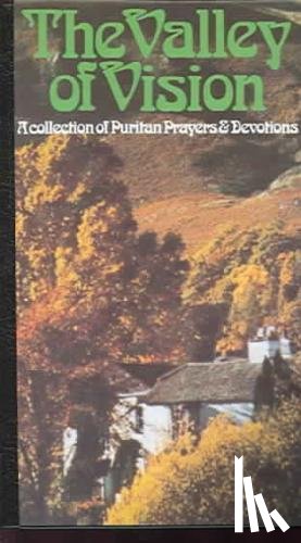 Bennett, Arthur G. - VALLEY OF VISION