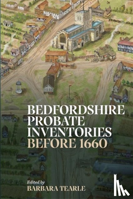  - Bedfordshire Probate Inventories before 1660