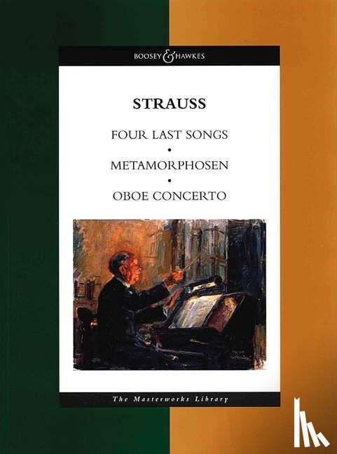 Strauss, Richard - Metamorphosen, Oboe Concerto, Four Last Songs