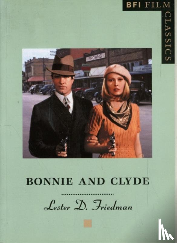 Friedman, Lester D. - Bonnie and Clyde