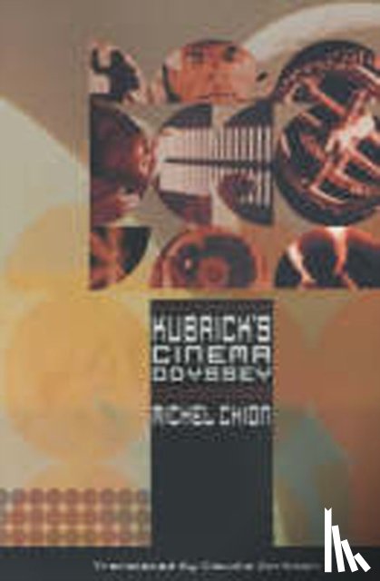 Chion, Michel - Kubrick's Cinema Odyssey