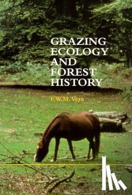 Vera, Franciscus - Grazing Ecology and Forest History