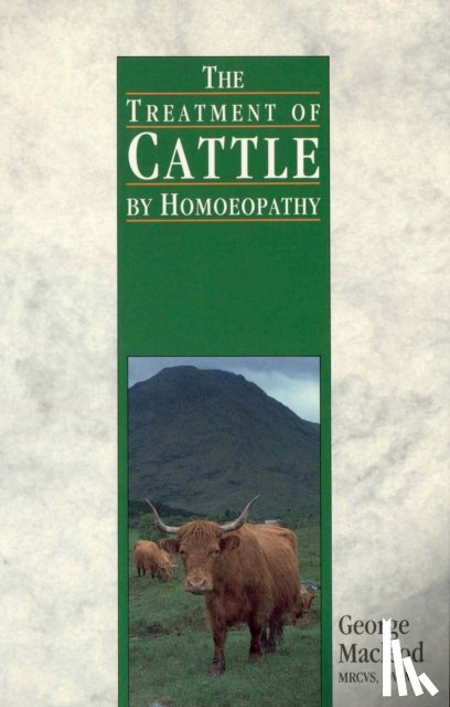 Macleod, George - The Treatment Of Cattle By Homoeopathy