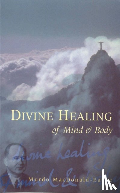 MacDonald-Bayne, Dr Murdo - Divine Healing Of Mind & Body