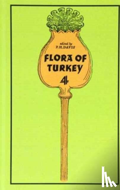 Davis, Peter - Flora of Turkey, Volume 4