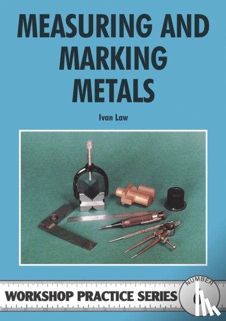 Law, Ivan - Measuring & Marking Metals