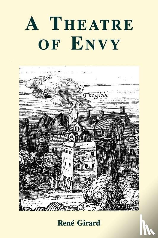 Girard, Rene - A Theatre of Envy