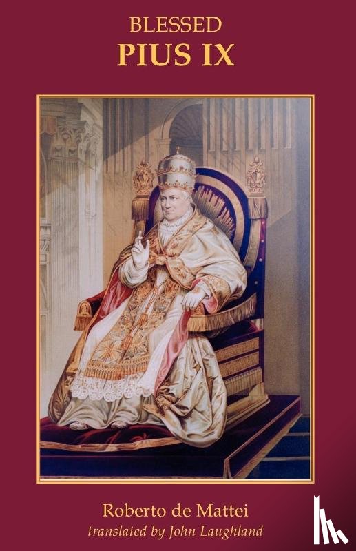 Mattei, Robert De - Pius IX